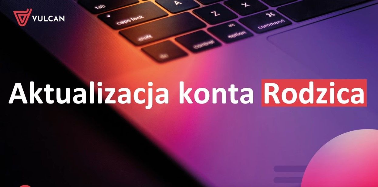 Dziennik VULCAN - ważna informacja dla uczniów i rodziców